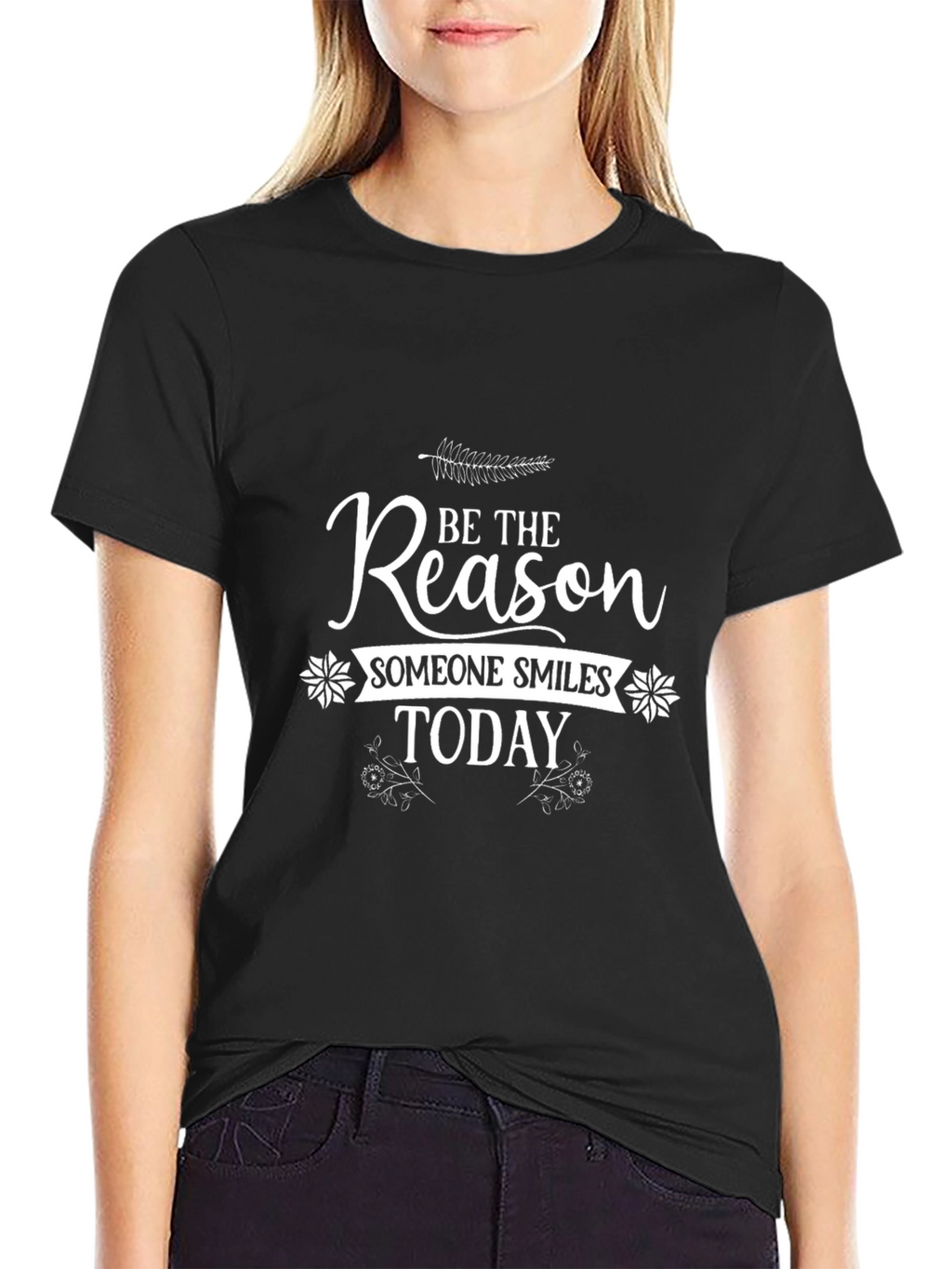 Be The Reason Someone Smiles Today T-Shirt