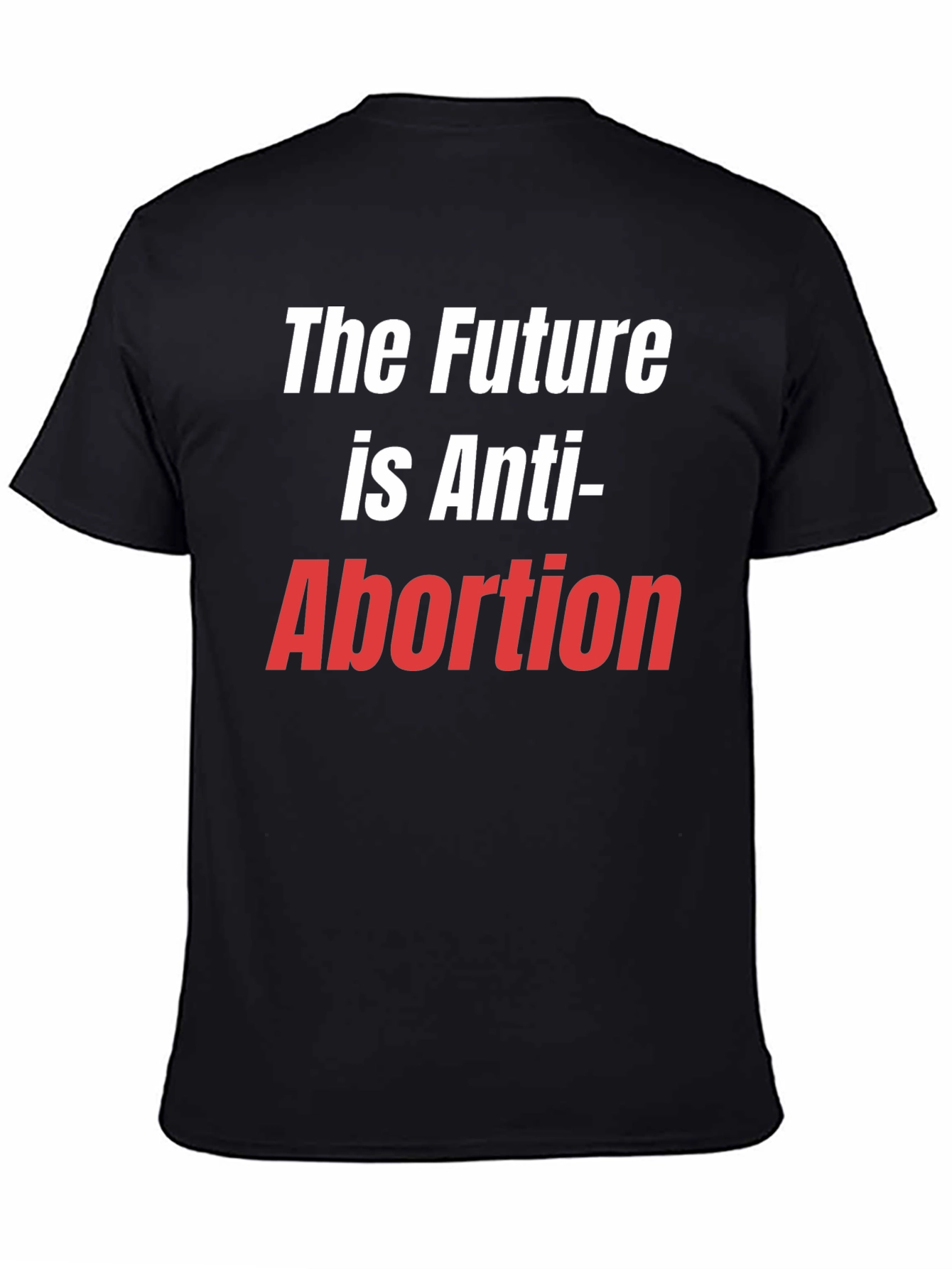 The Future is Anti-Abortion Pro-Life T-Shirt