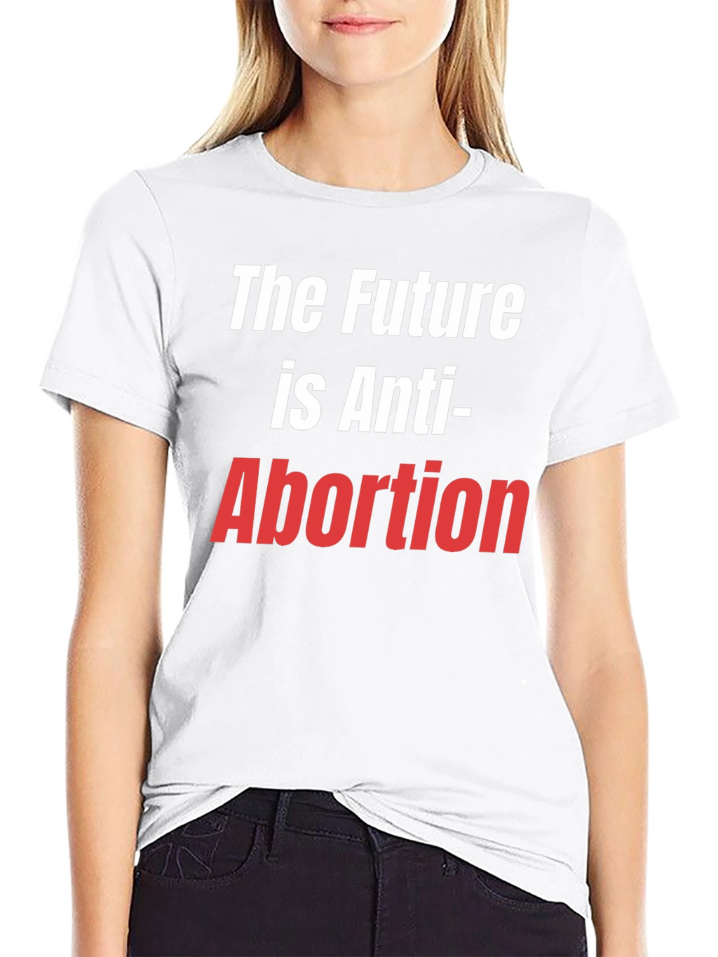 The Future is Anti-Abortion Pro-Life T-Shirt