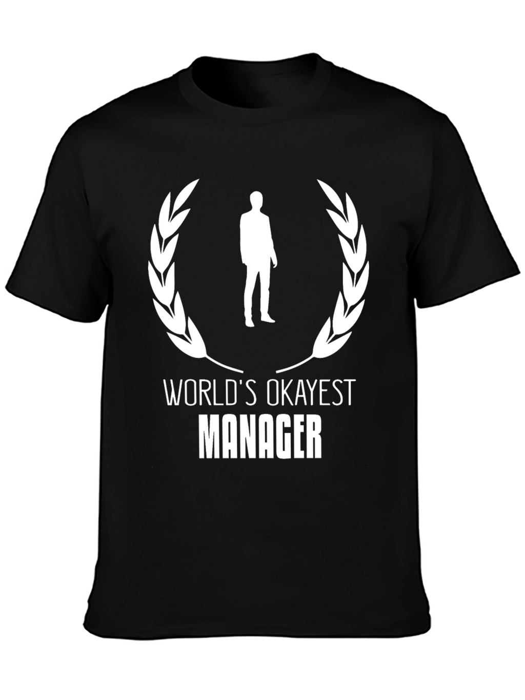 Worlds Okayest Manager Black T-Shirt