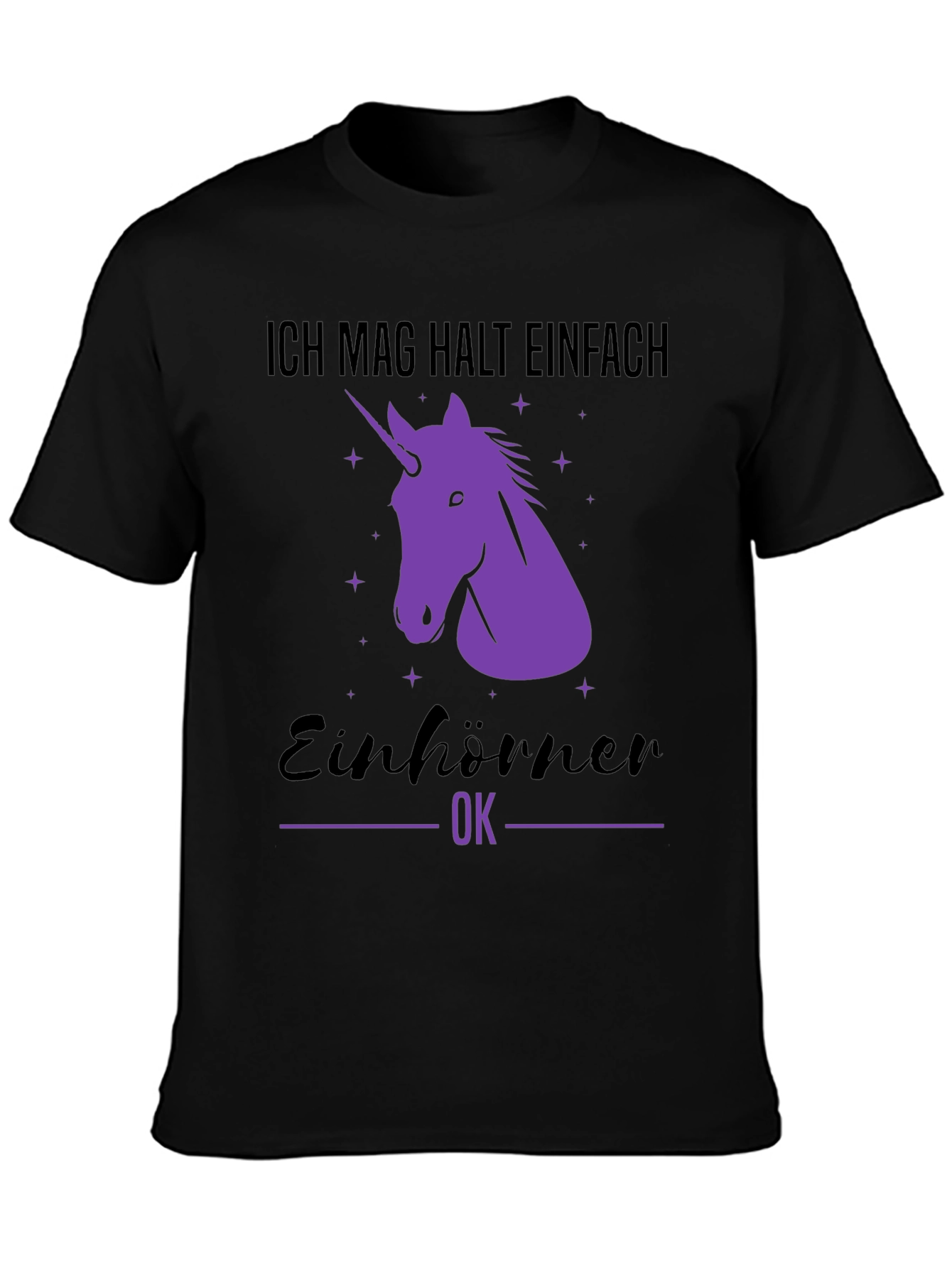 Unicorn T-Shirt - Ich mag halt einfach Einhörner OK