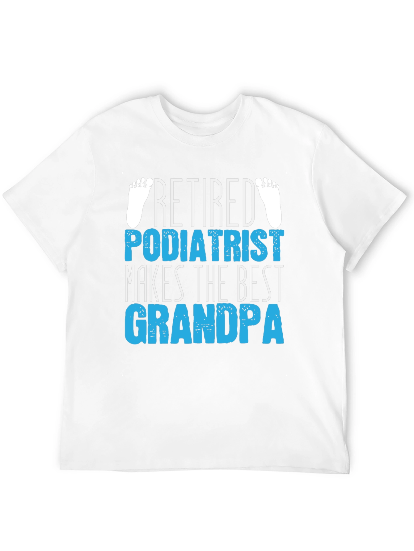 Retired Podiatrist Grandpa Graphic T-Shirt