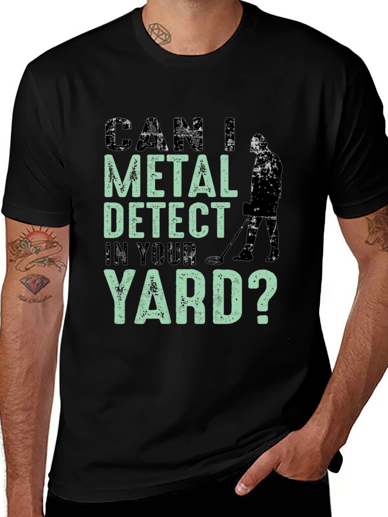 Metal Detecting T-Shirt - Can I Detect In Your Yard?