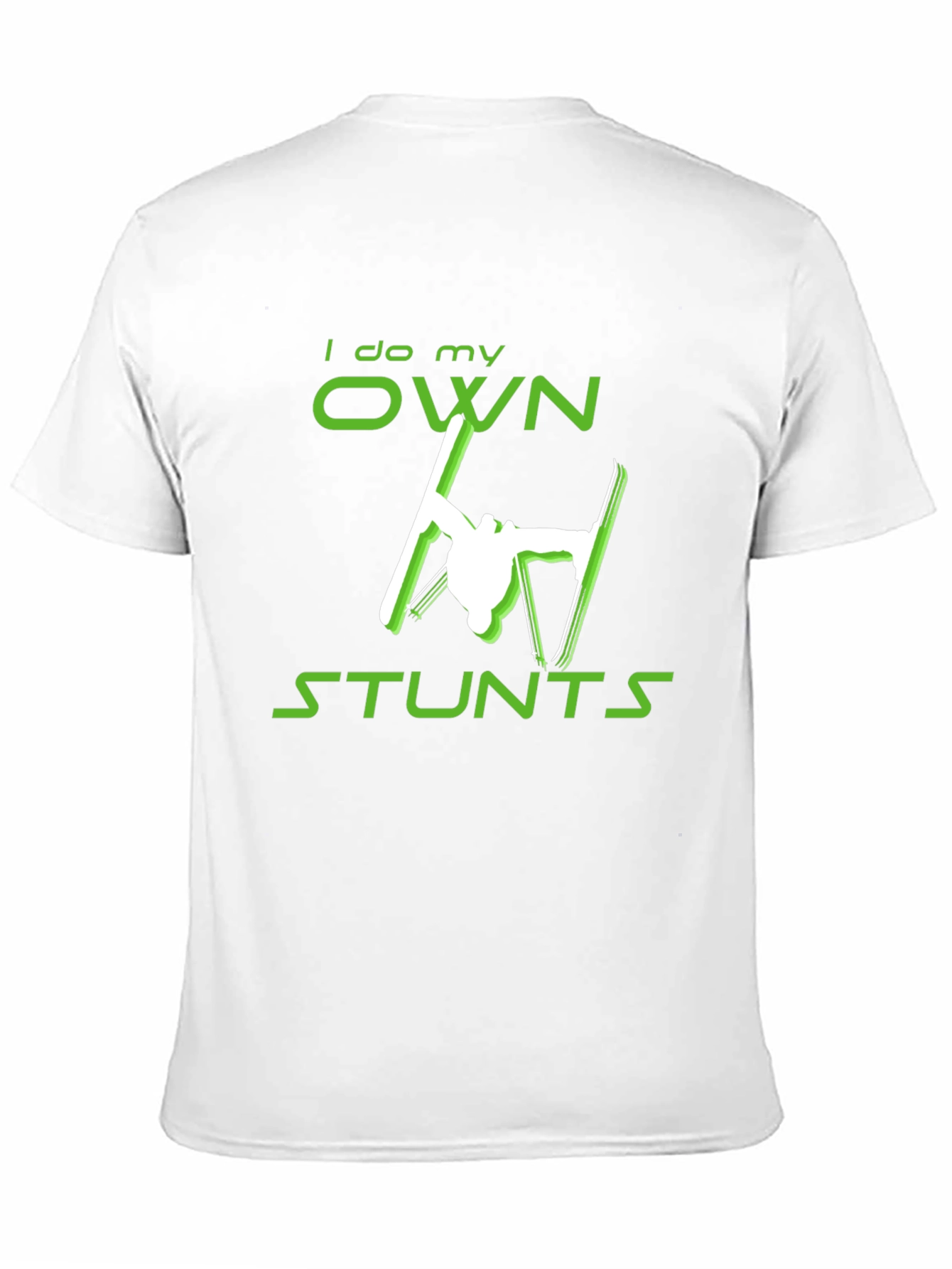 I Do My Own Stunts Skiing Graphic Tee