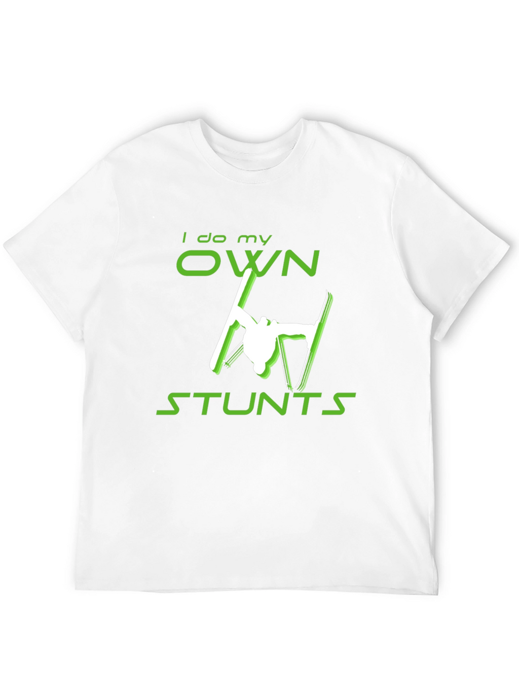 I Do My Own Stunts Skiing Graphic Tee