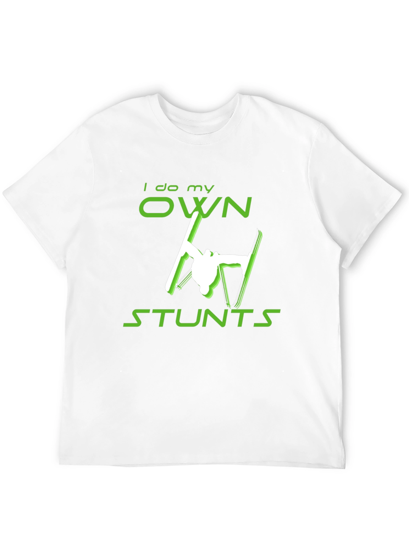 I Do My Own Stunts Skiing Graphic Tee