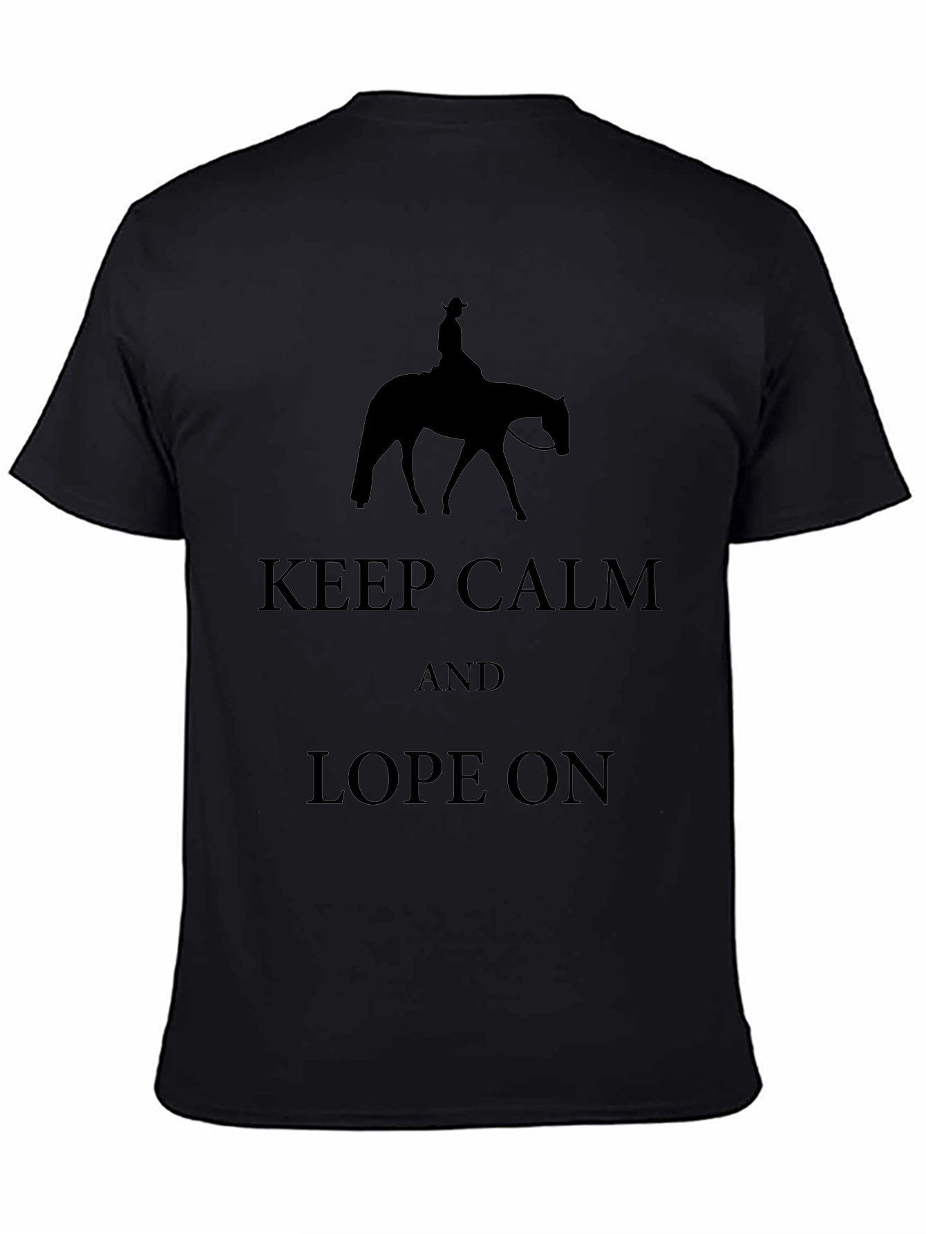 Keep Calm and Lope On T-Shirt - Equestrian Horseback Riding Tee