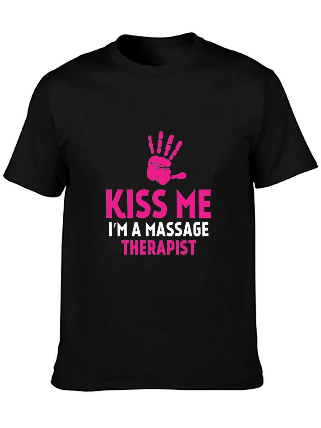 Kiss Me Massage Therapist Graphic T-Shirt