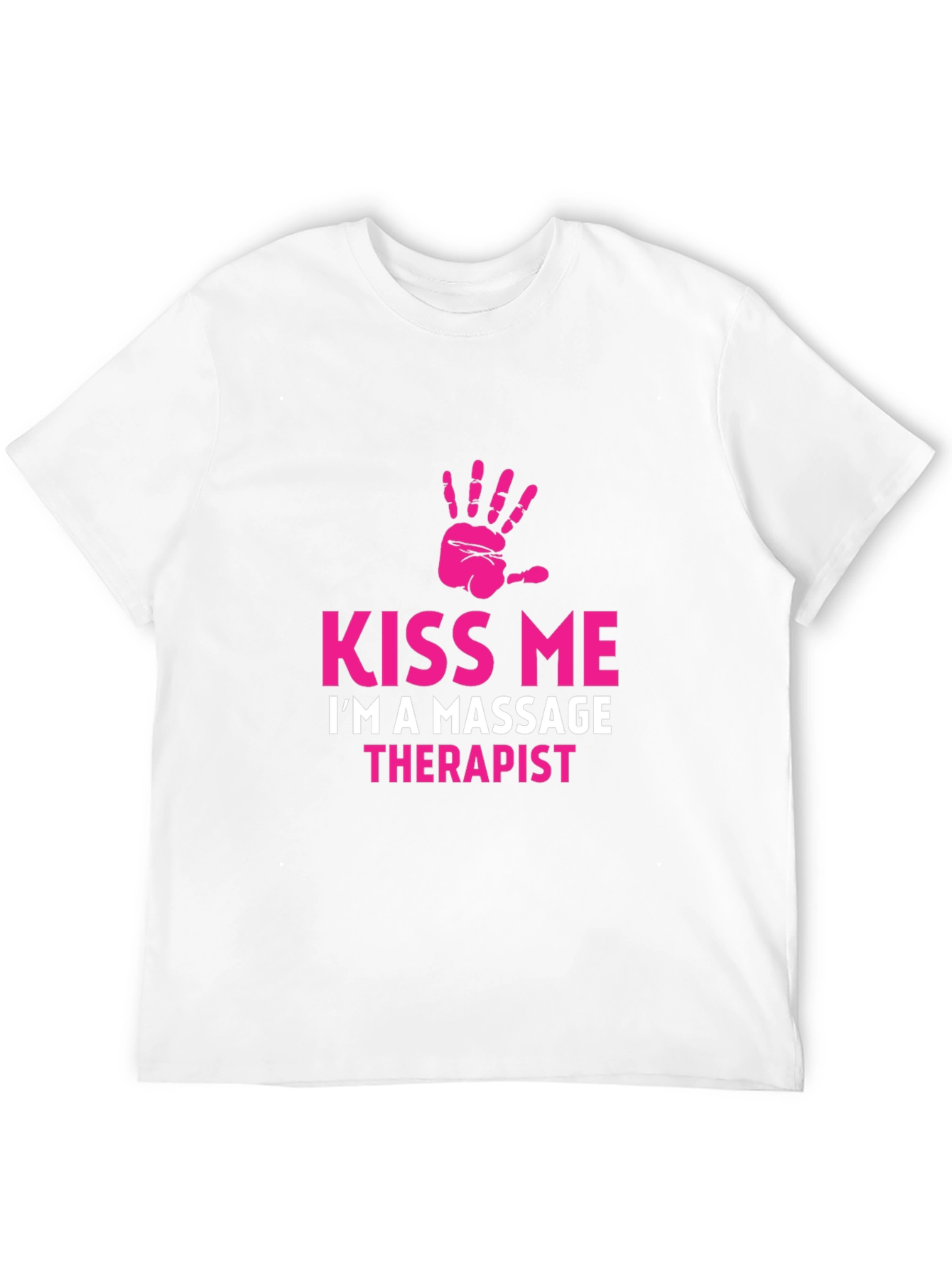 Kiss Me Massage Therapist Graphic T-Shirt