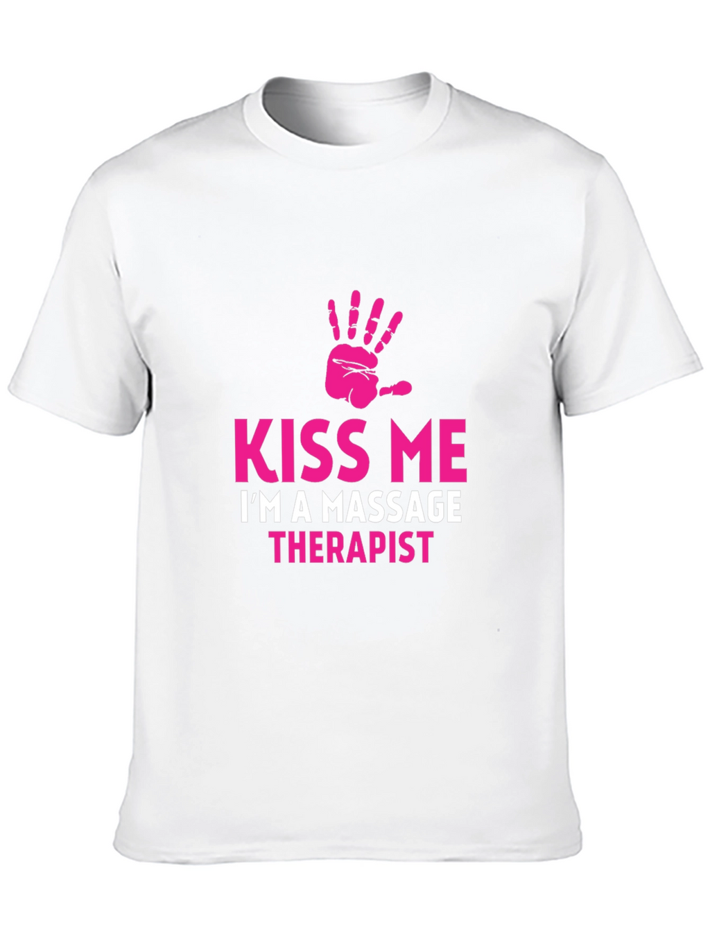 Kiss Me Massage Therapist Graphic T-Shirt