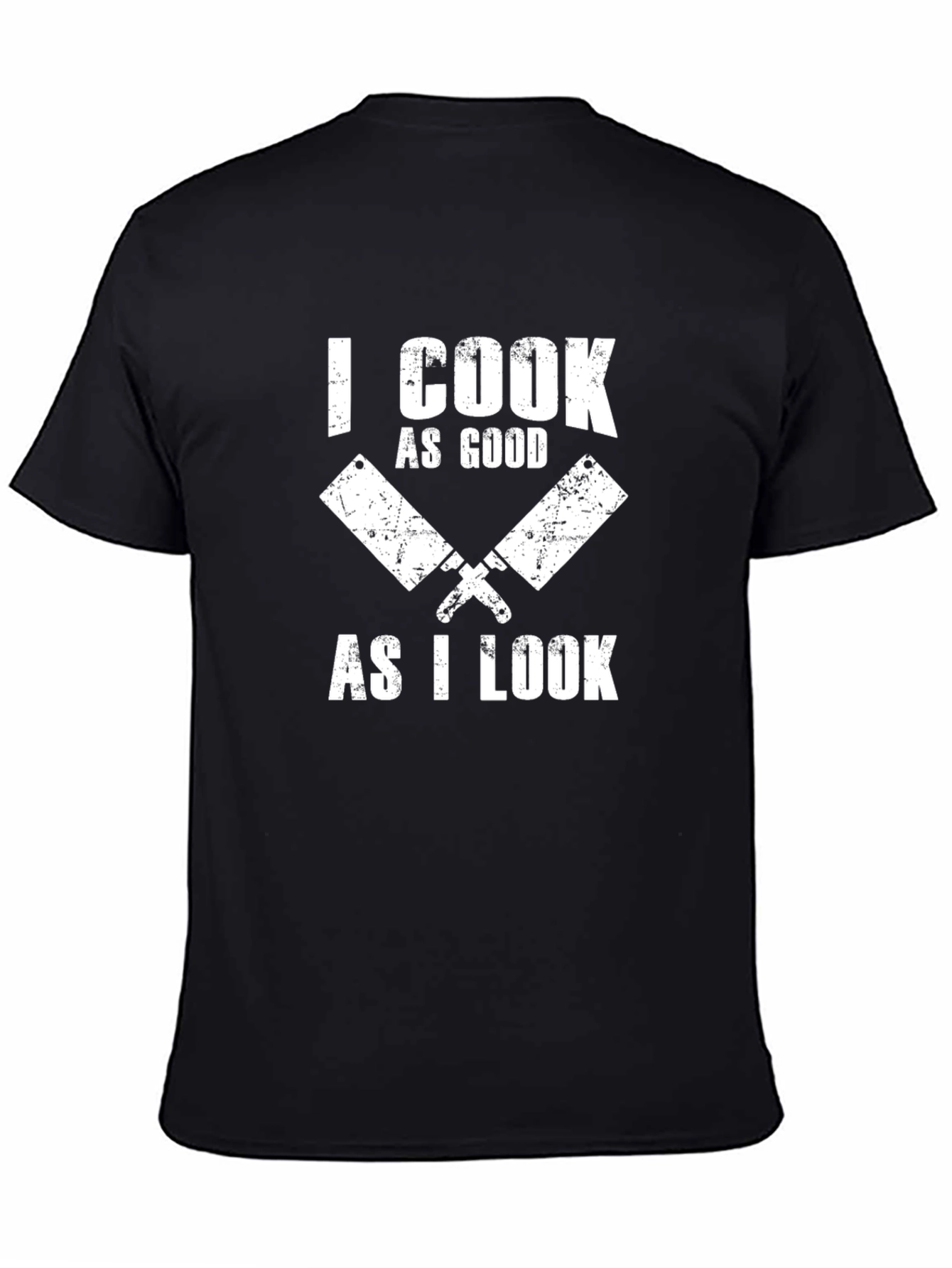 Funny Cook T-Shirt - I Cook As Good As I Look Tee
