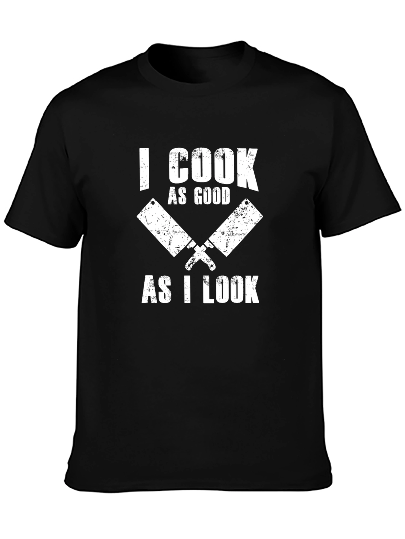 Funny Cook T-Shirt - I Cook As Good As I Look Tee