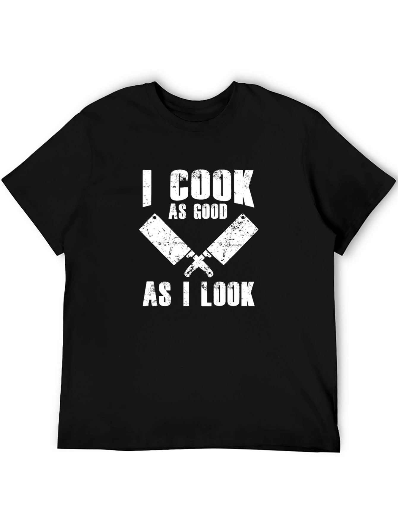 Funny Cook T-Shirt - I Cook As Good As I Look Tee