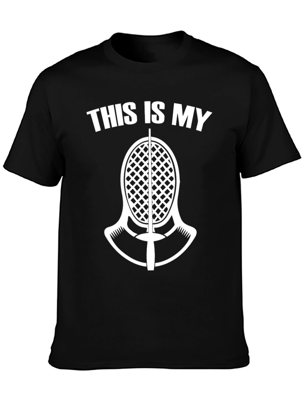 Fencing T-Shirt: This is My Mask
