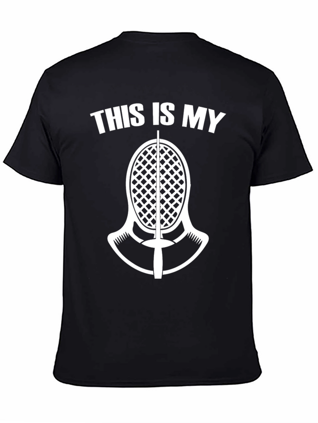 Fencing T-Shirt: This is My Mask