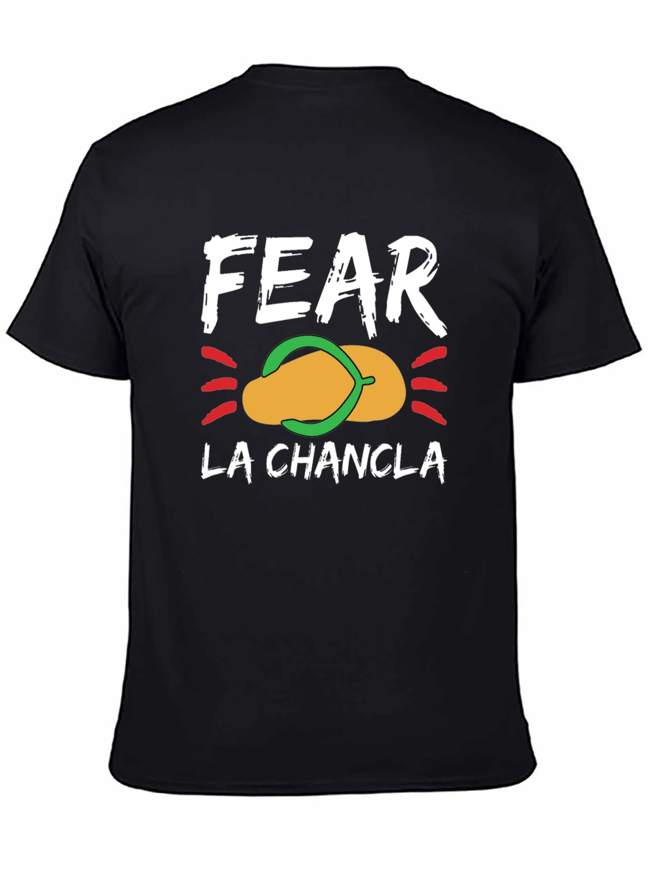 Fear La Chancla Graphic T-Shirt - Funny Latin Pun
