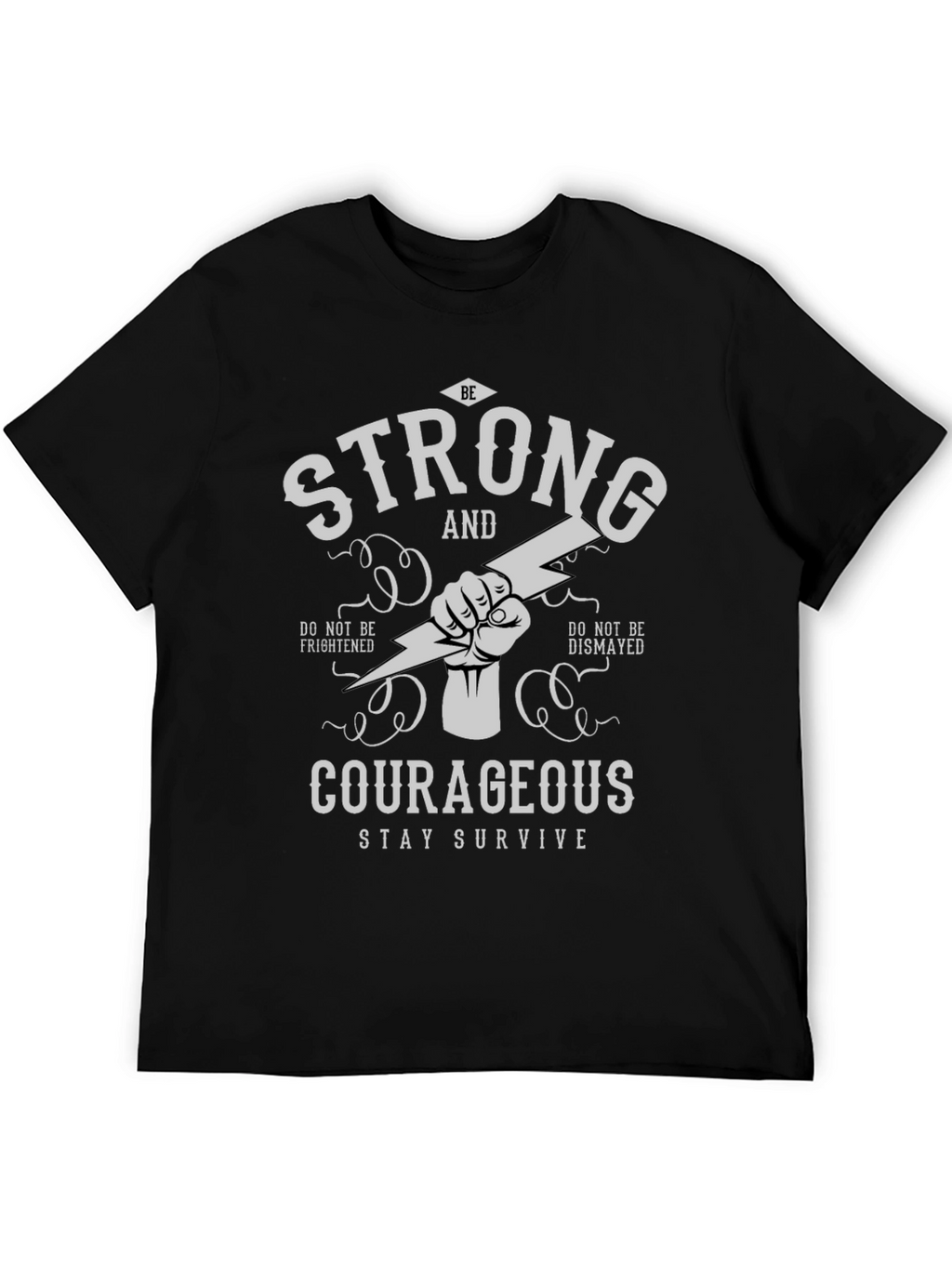 Strong and Courageous Graphic T-Shirt