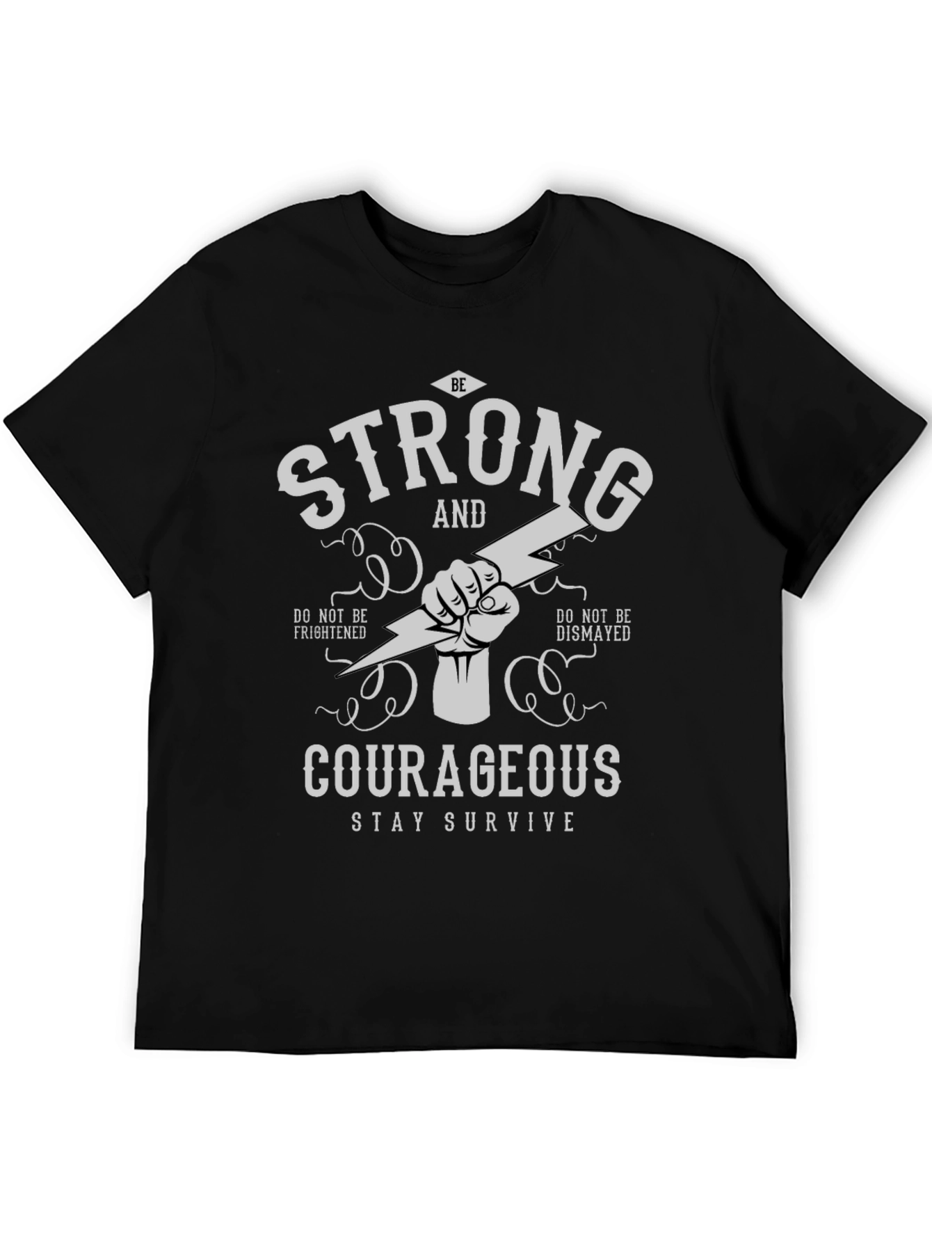 Strong and Courageous Graphic T-Shirt