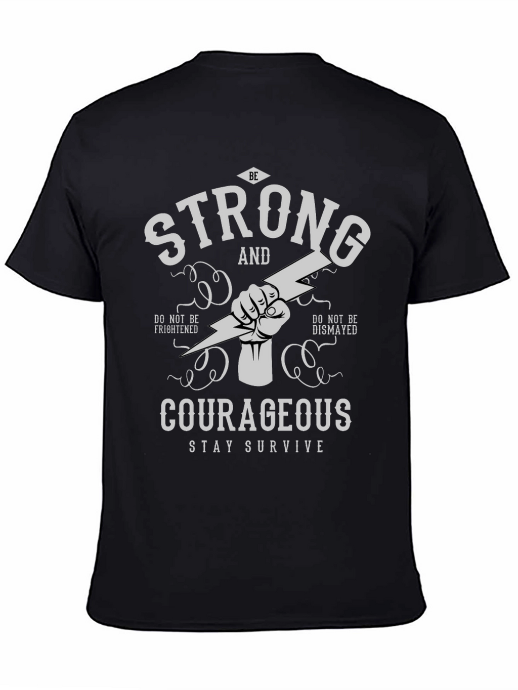 Strong and Courageous Graphic T-Shirt
