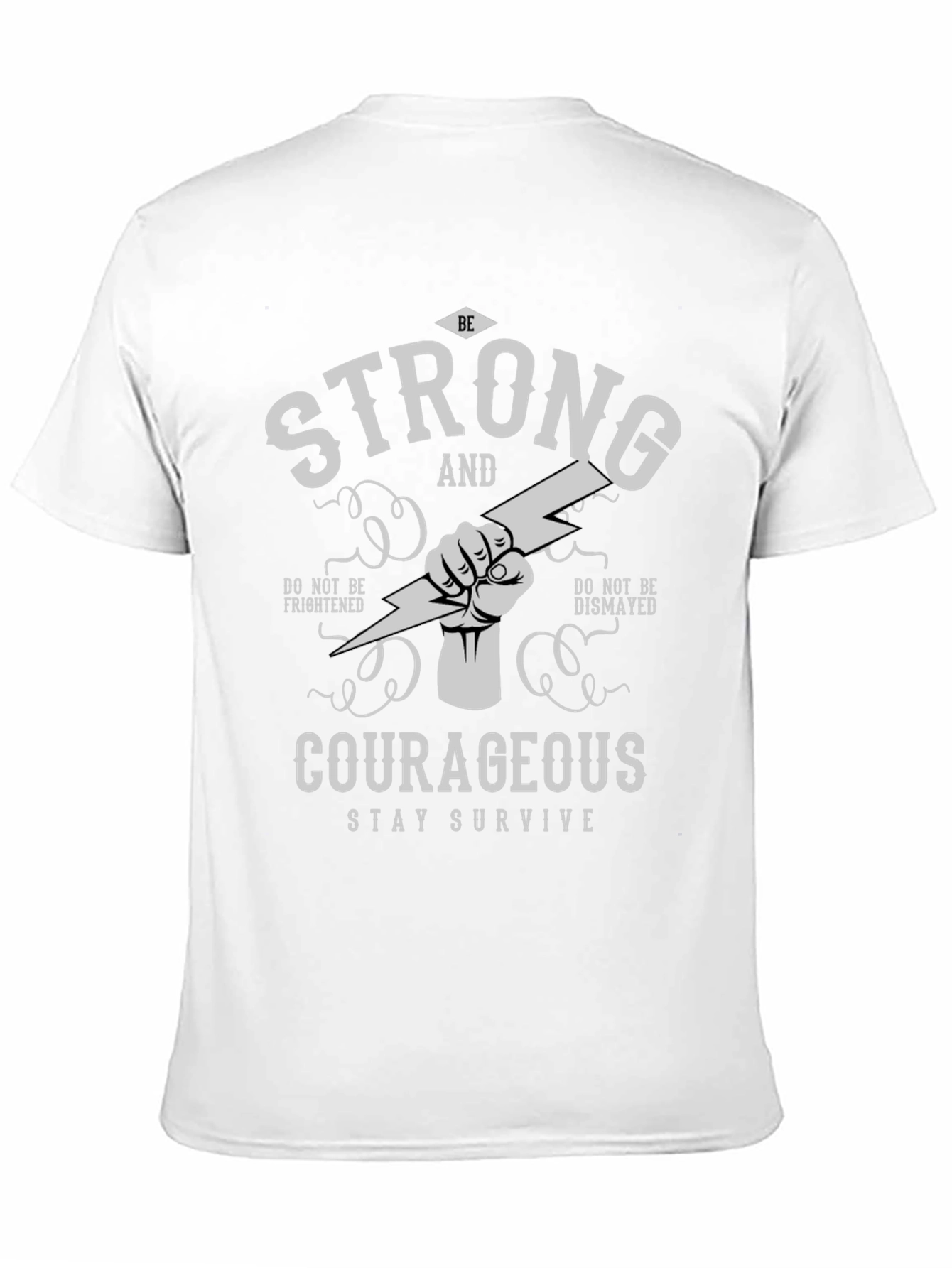 Strong and Courageous Graphic T-Shirt