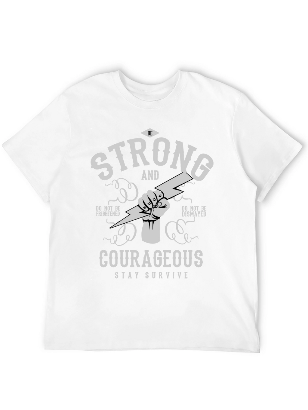 Strong and Courageous Graphic T-Shirt