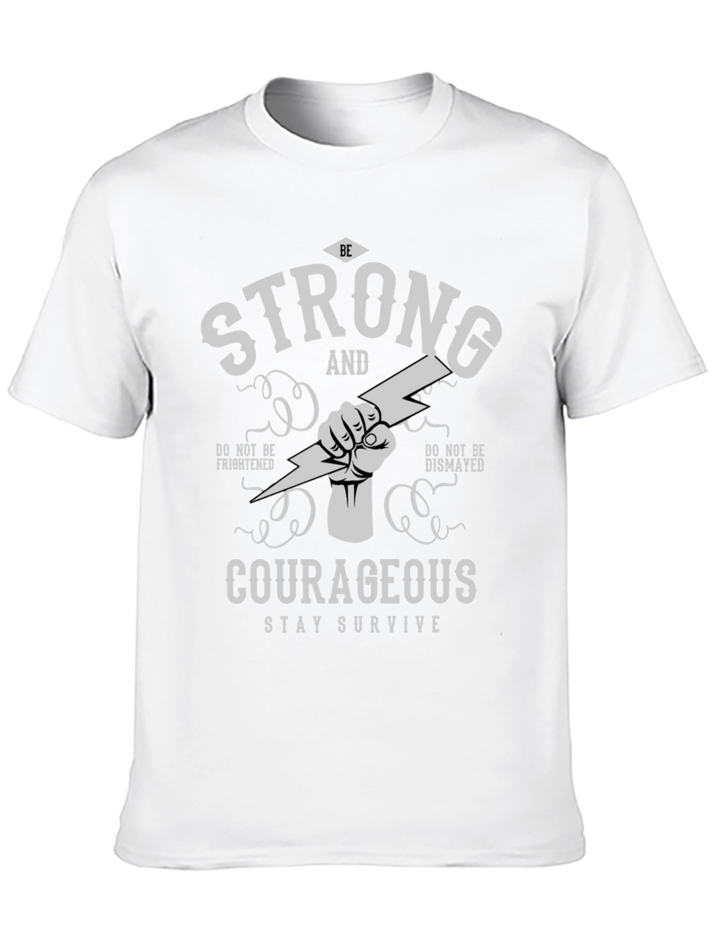Strong and Courageous Graphic T-Shirt