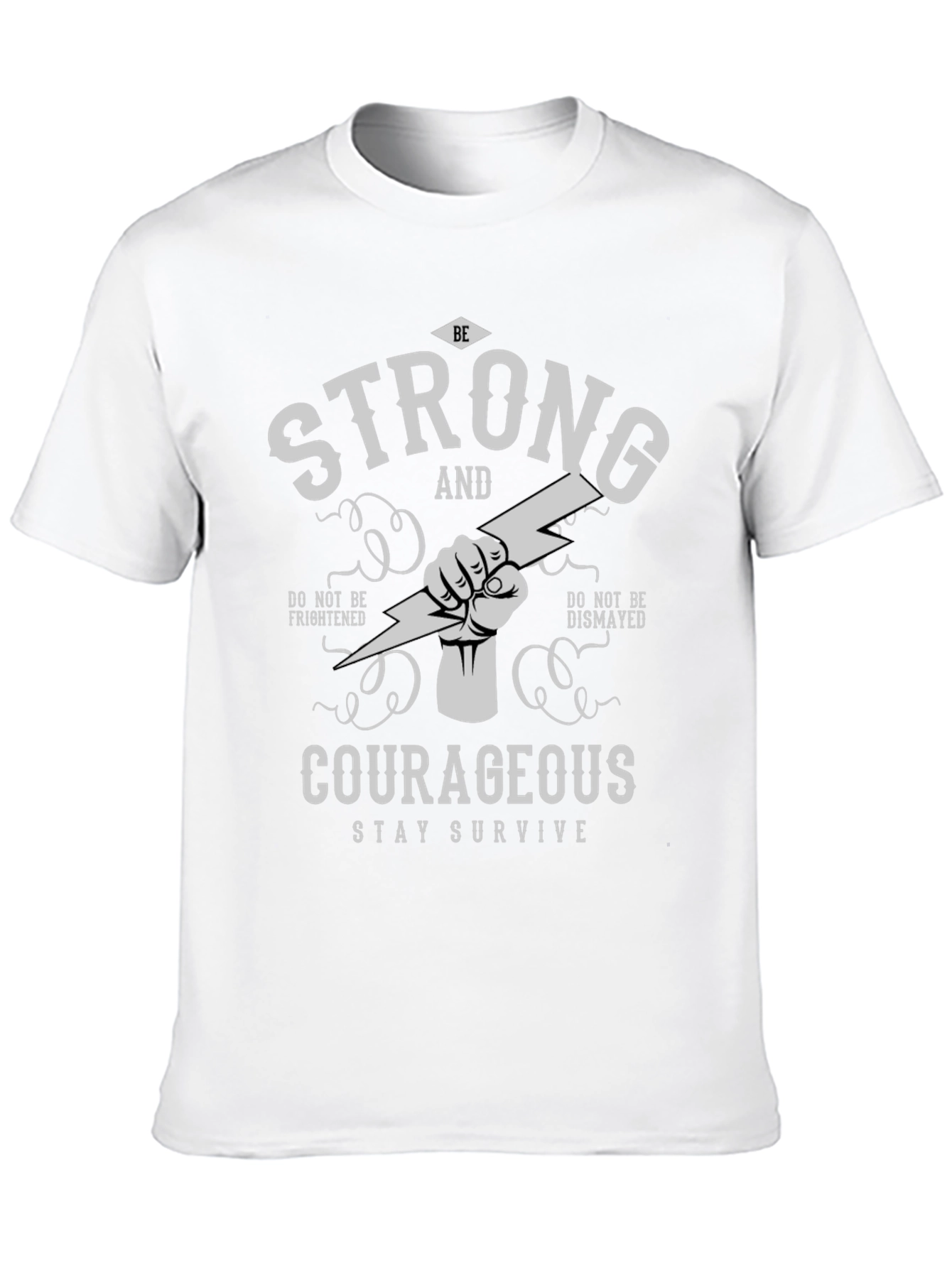 Strong and Courageous Graphic T-Shirt