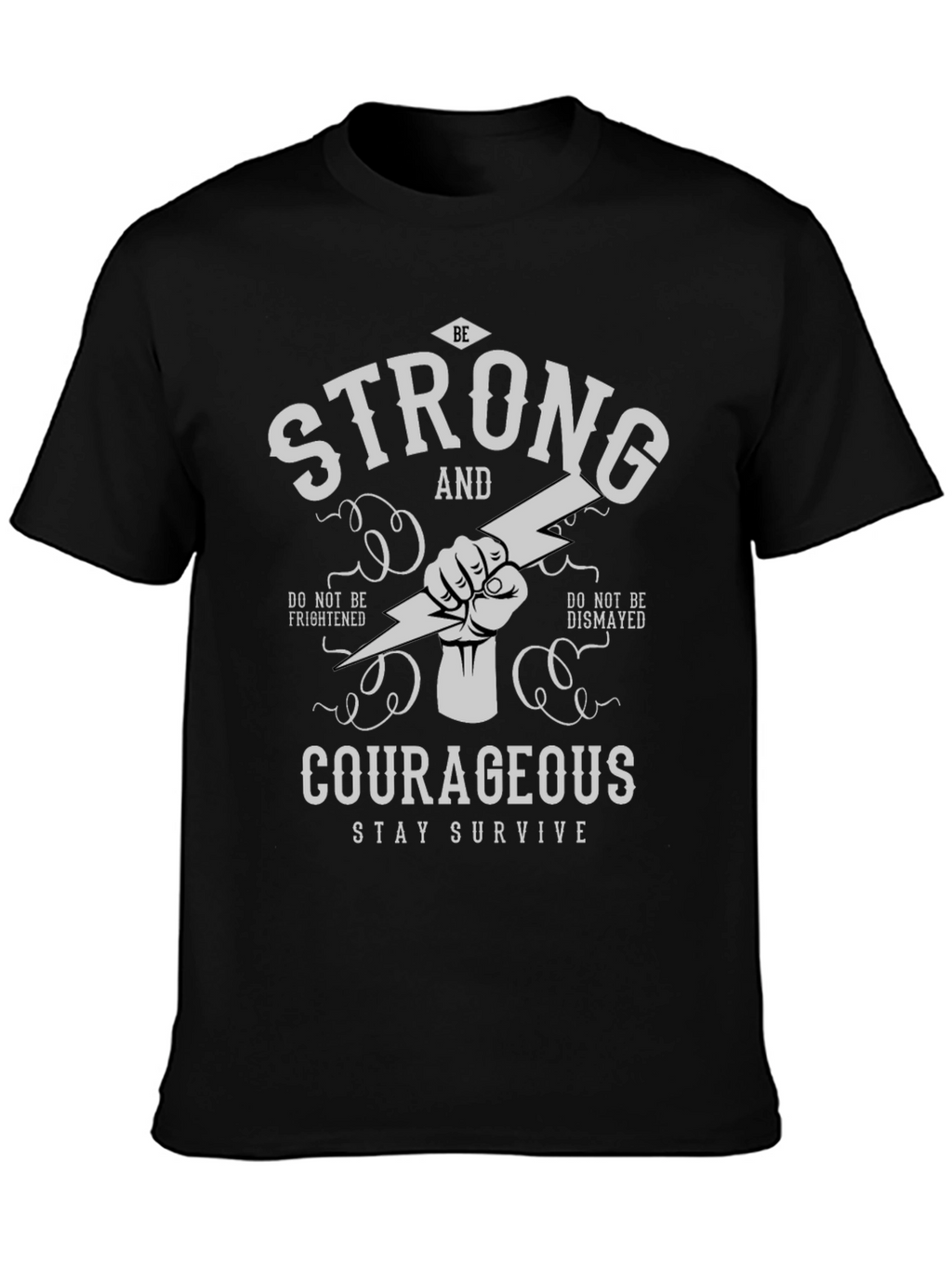 Strong and Courageous Graphic T-Shirt