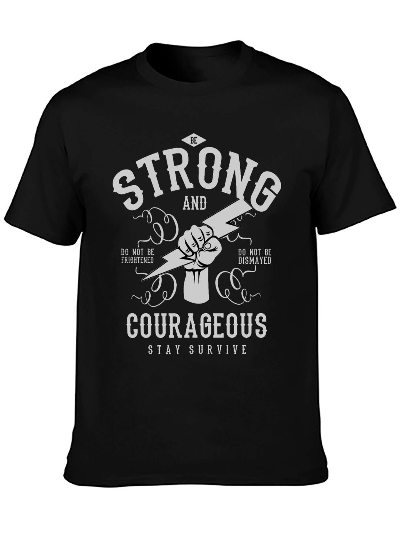 Strong and Courageous Graphic T-Shirt