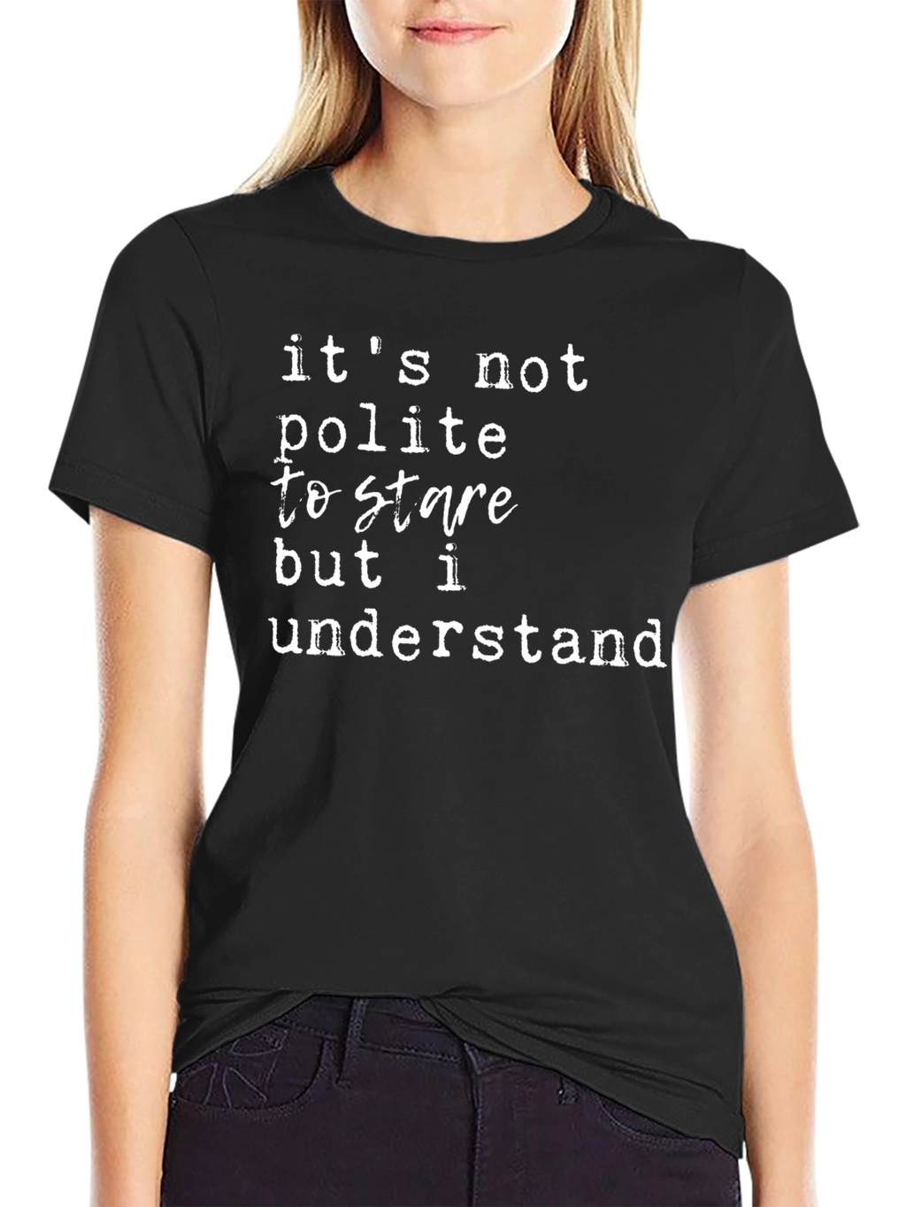 Funny Its Not Polite to Stare Graphic Tee