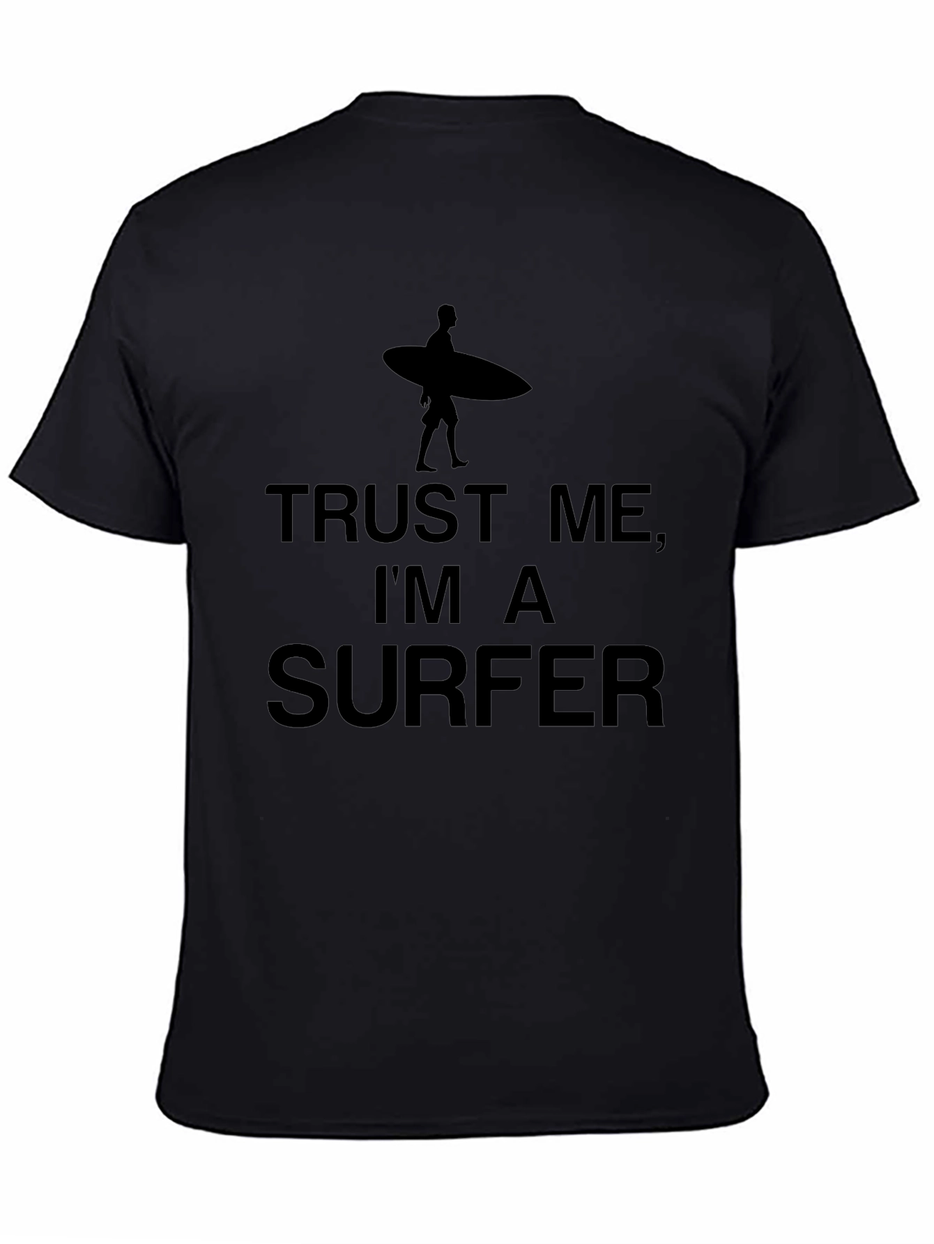 Trust Me Im A Surfer Graphic Tee
