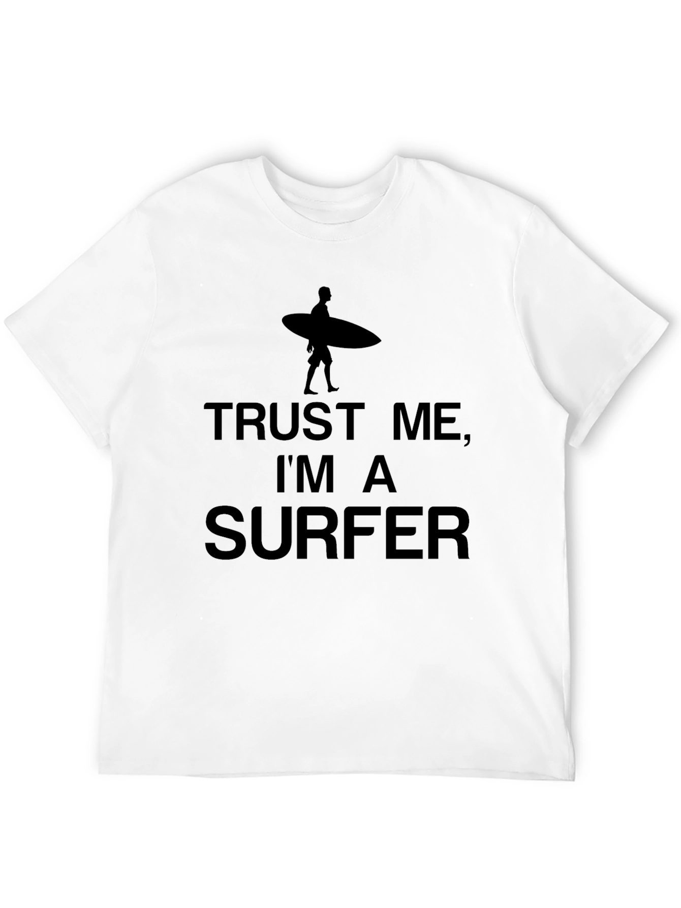Trust Me Im A Surfer Graphic Tee