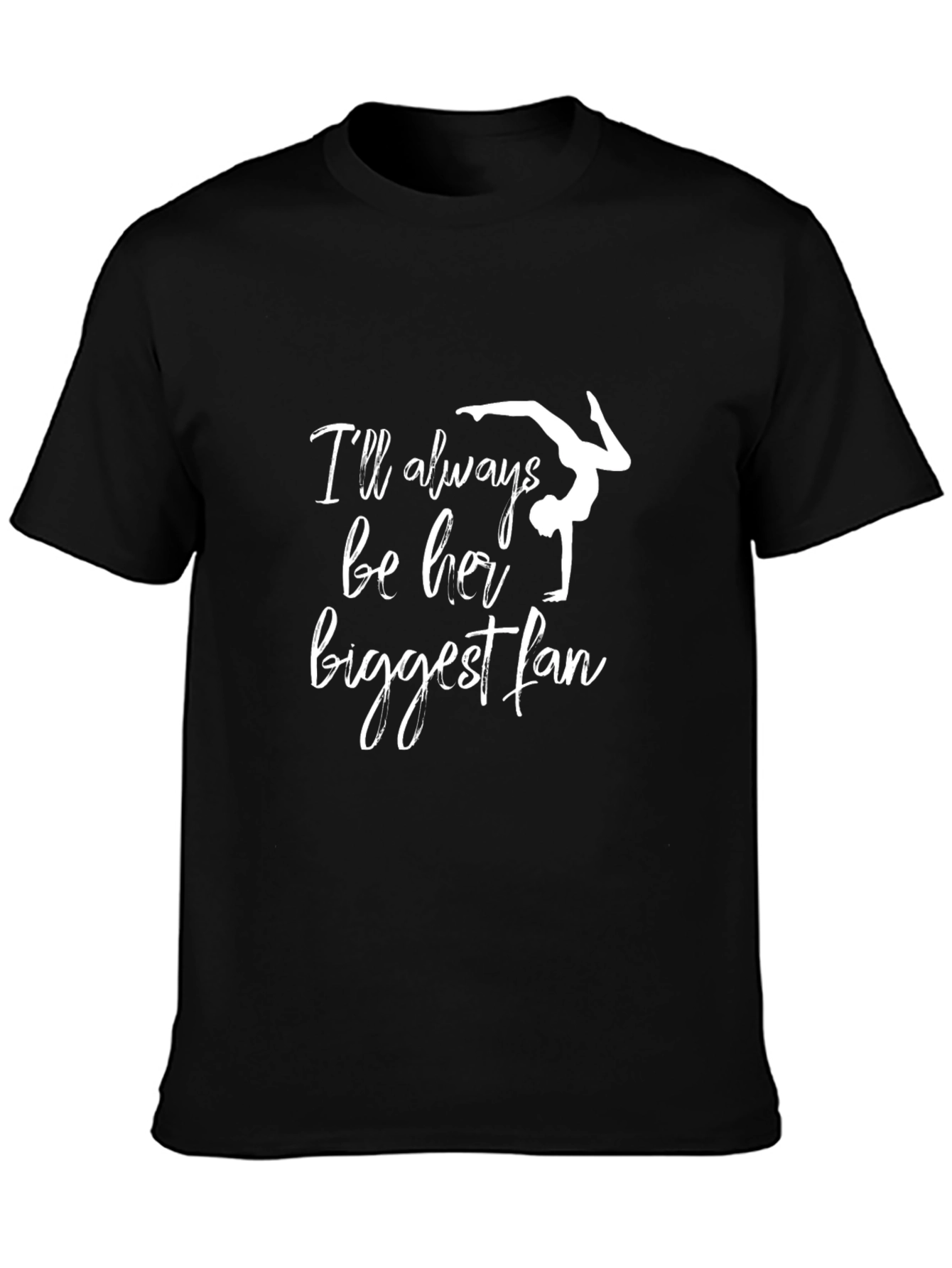 Gymnastics Fan T-Shirt - Ill Always Be Her Biggest Fan