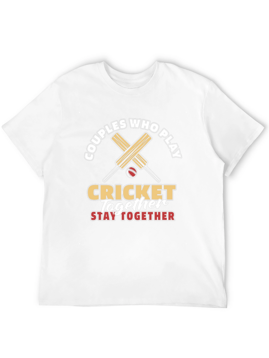 Couples Who Play Cricket Together T-Shirt