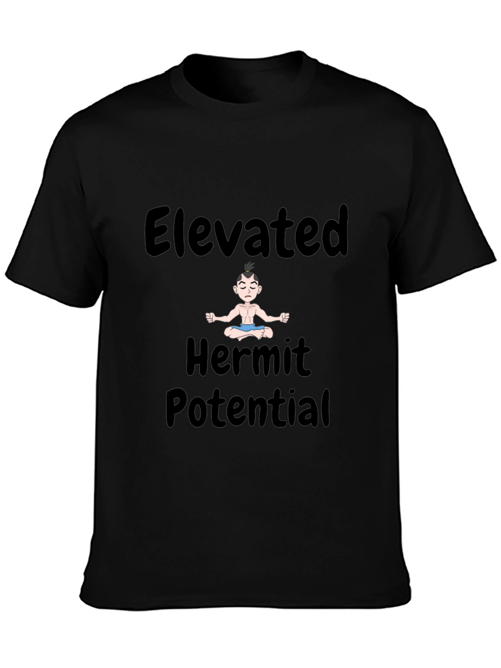 Elevated Hermit Potential Black T-Shirt