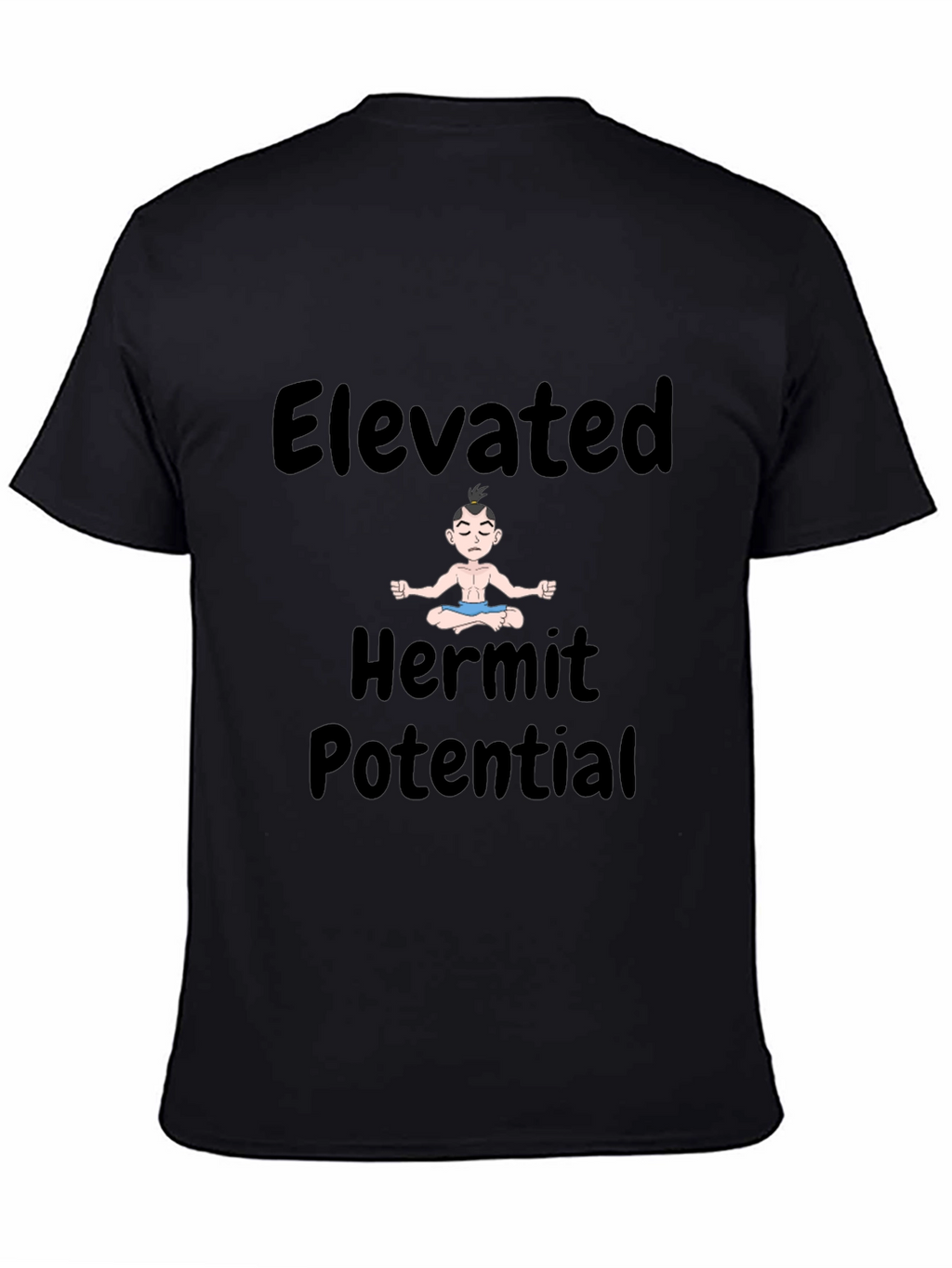 Elevated Hermit Potential Black T-Shirt