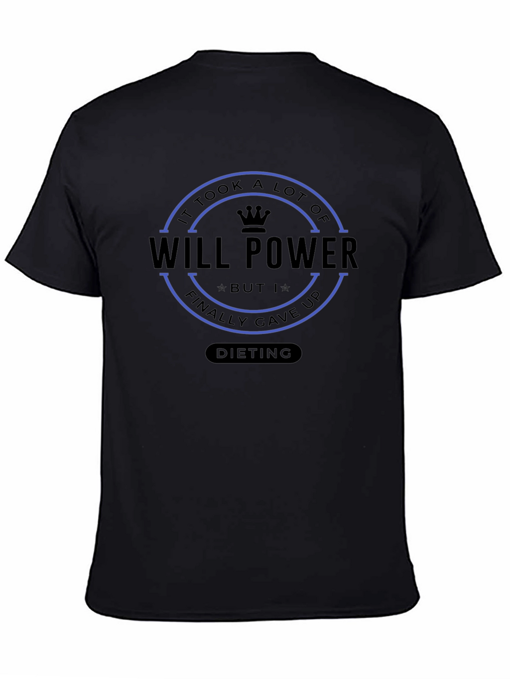 Will Power Dieting T-Shirt Funny Humor Graphic Tee