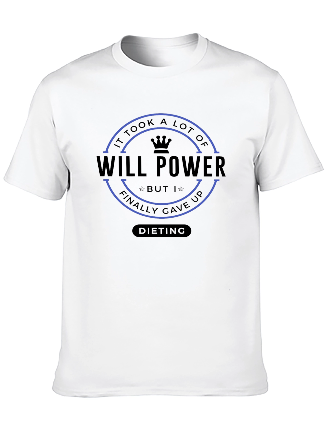 Will Power Dieting T-Shirt Funny Humor Graphic Tee