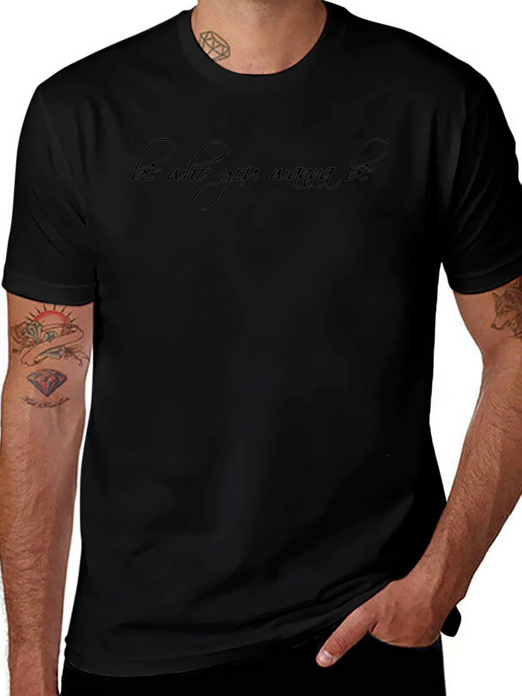 Be Who You Wanna Be Black T-Shirt