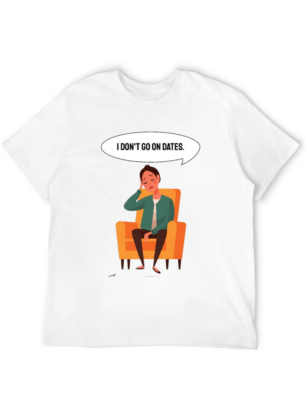 Mens I Dont Go On Dates Graphic Tee