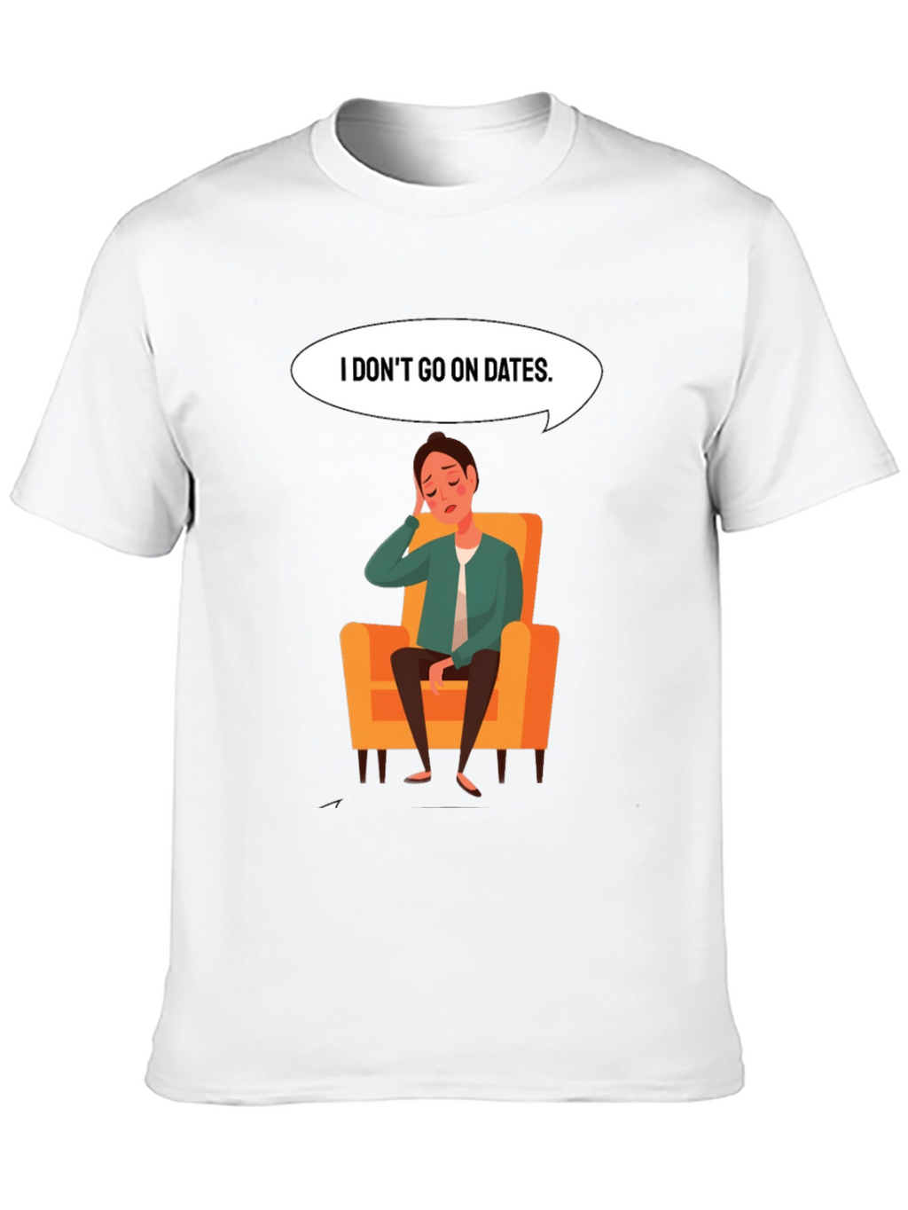 Mens I Dont Go On Dates Graphic Tee