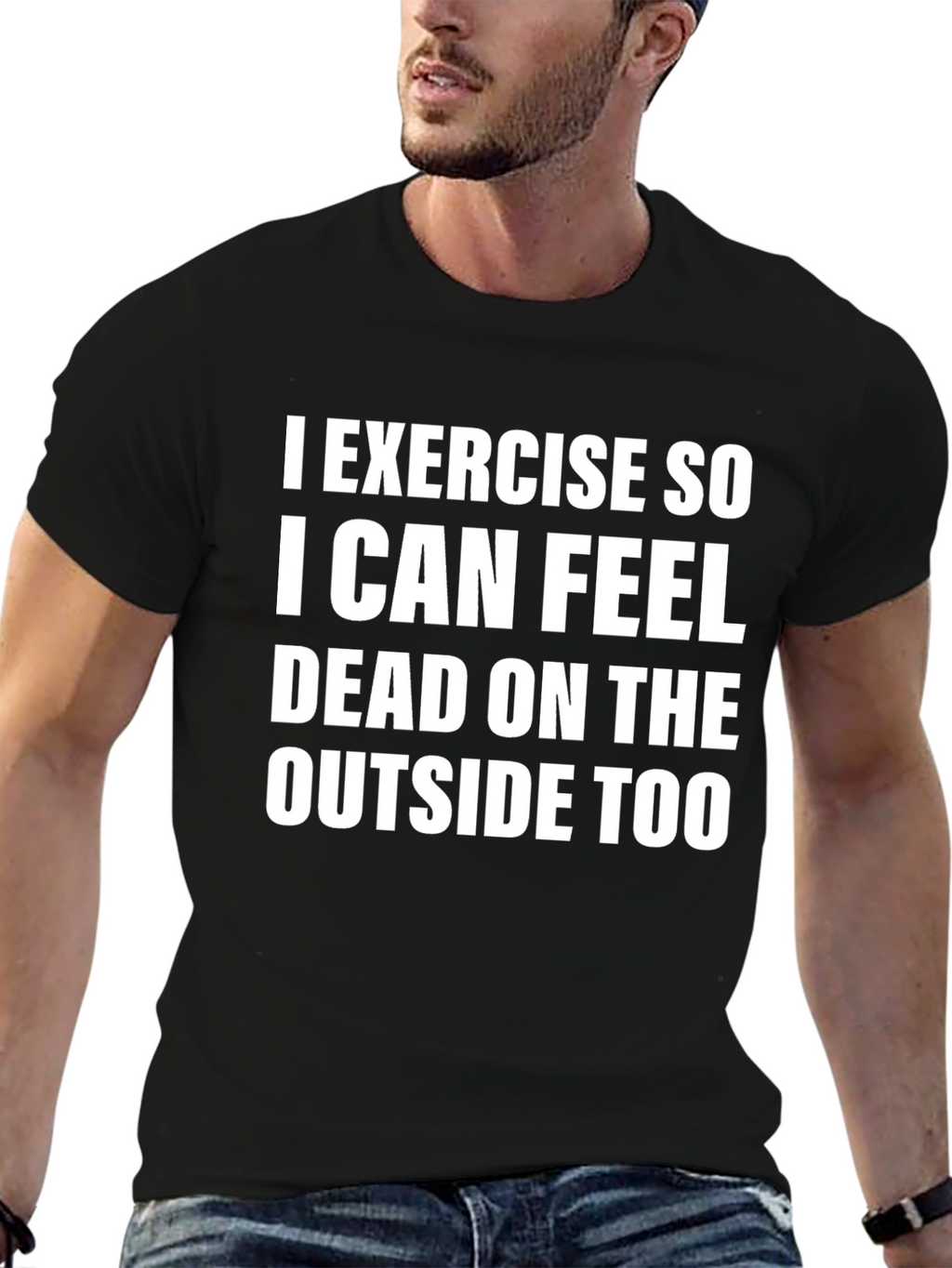 Exercise So I Can Feel Dead T-Shirt