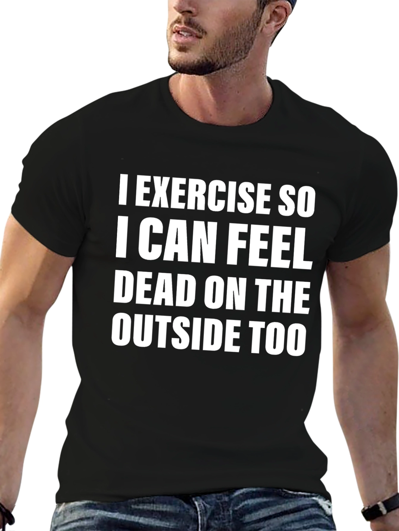 Exercise So I Can Feel Dead T-Shirt