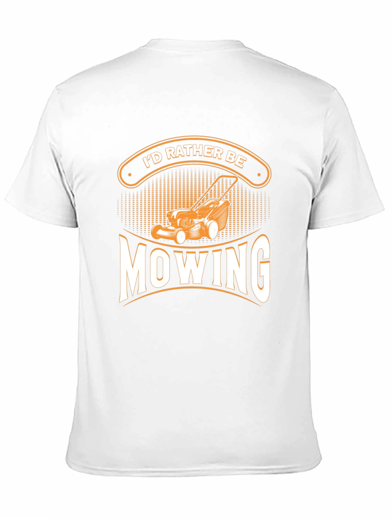 Id Rather Be Mowing T-Shirt - Gardener Gift