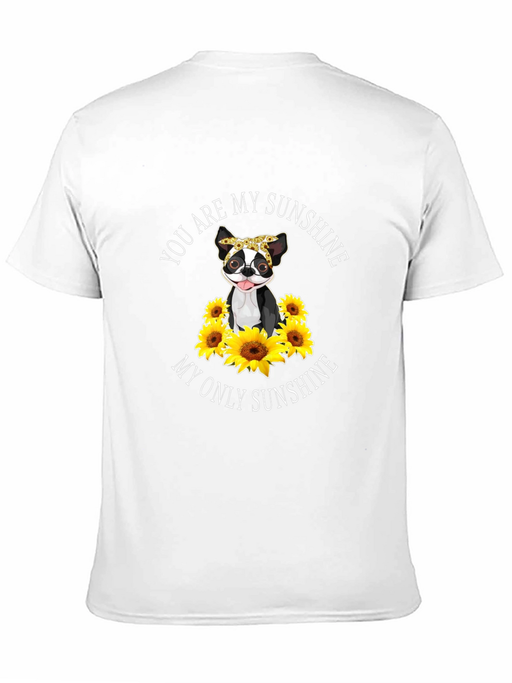 You Are My Sunshine Dog Sunflower T-Shirt
