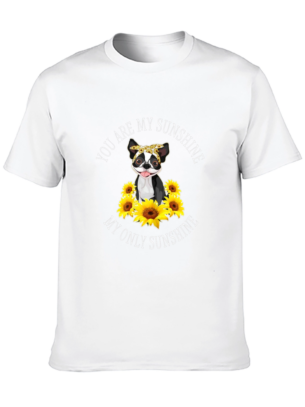 You Are My Sunshine Dog Sunflower T-Shirt