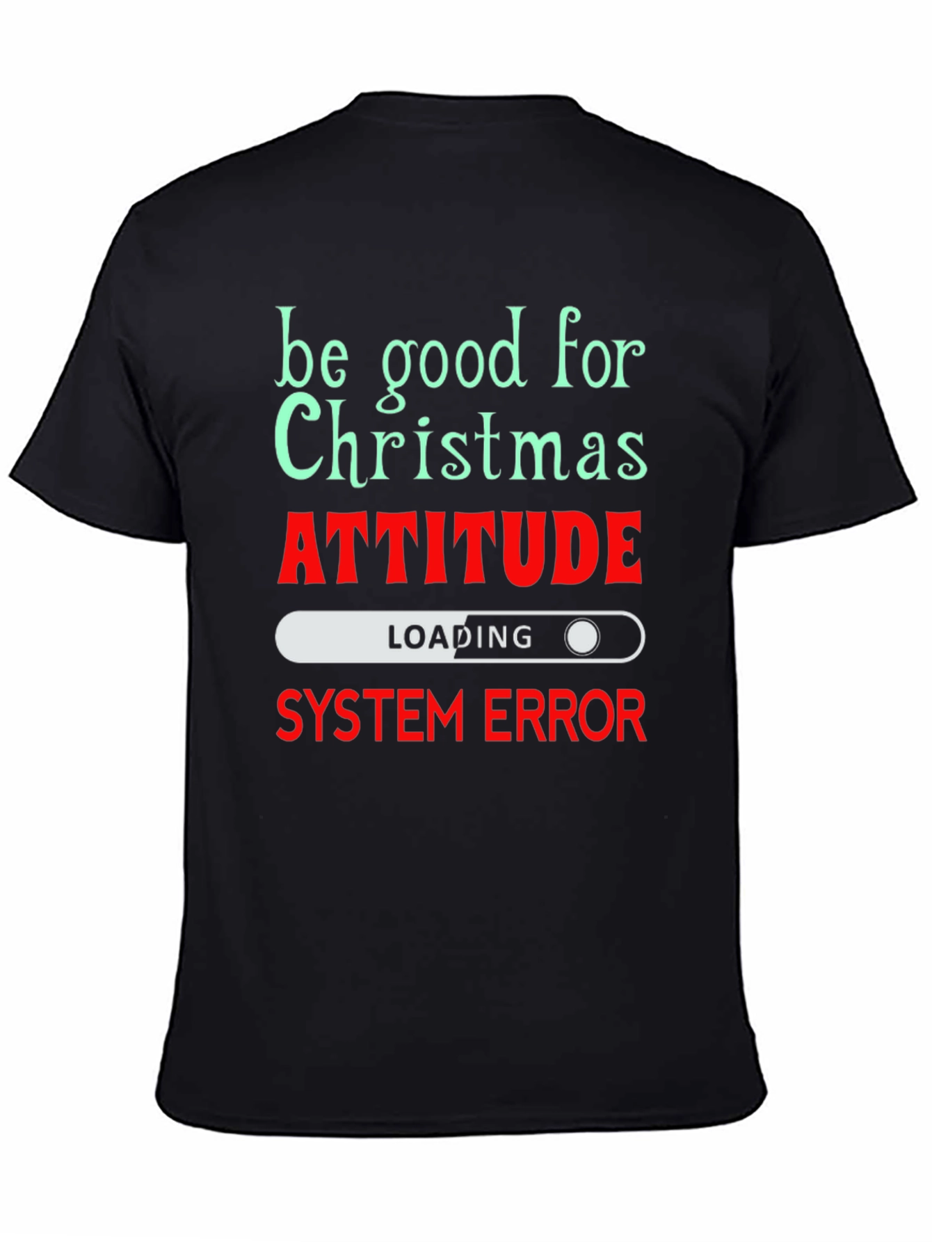 Funny Christmas Attitude T-Shirt