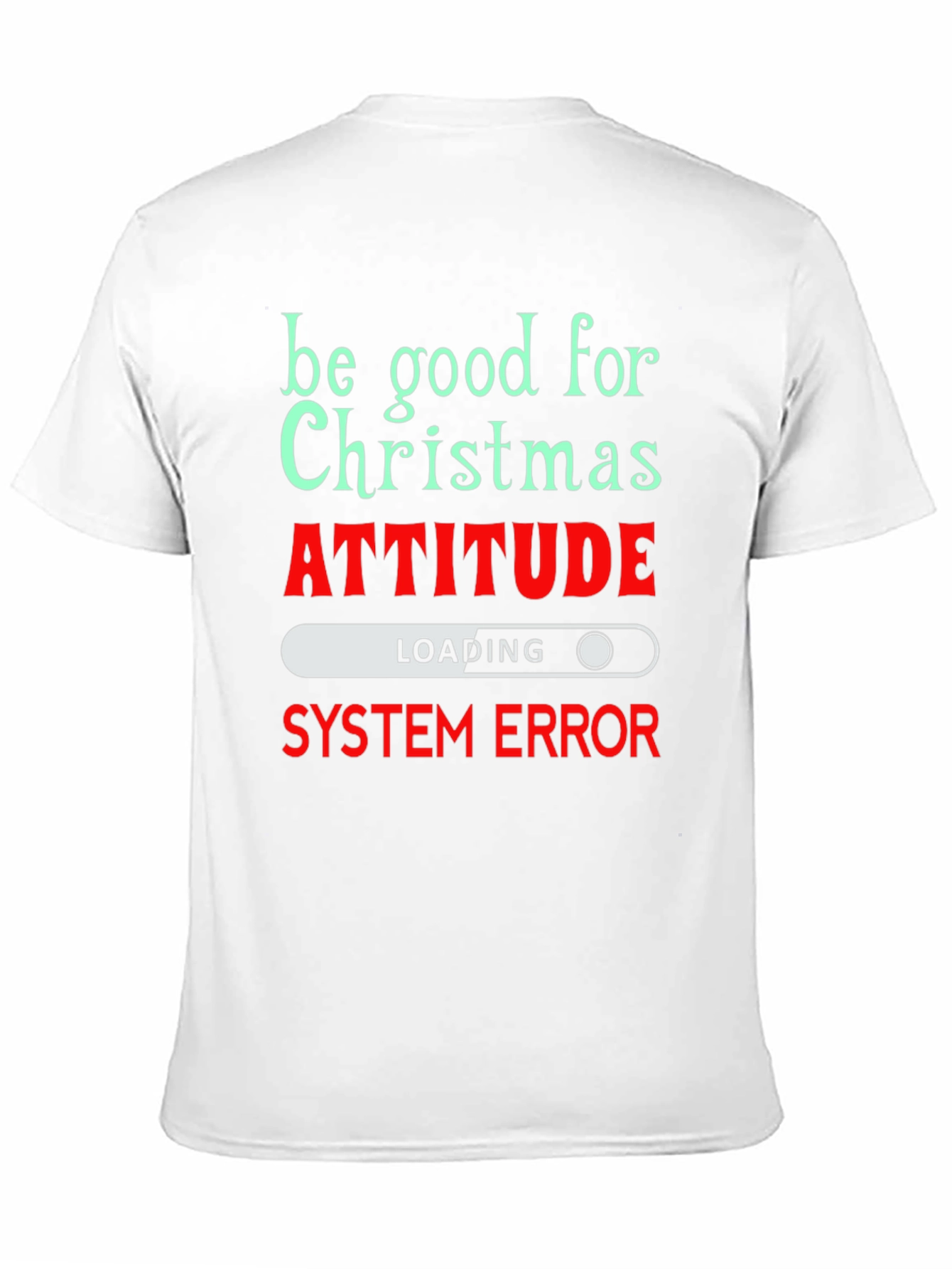 Funny Christmas Attitude T-Shirt