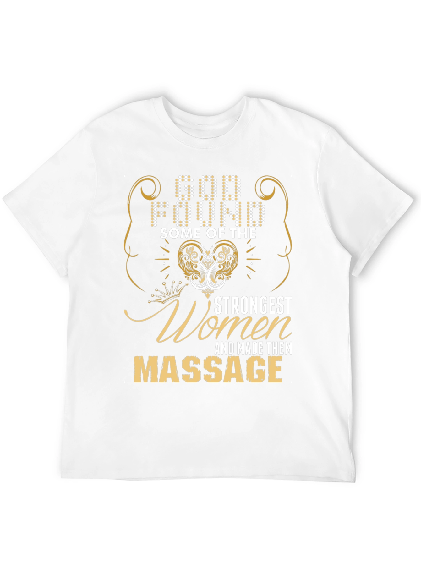 Massage Therapist T-Shirt - Strong Women Gift