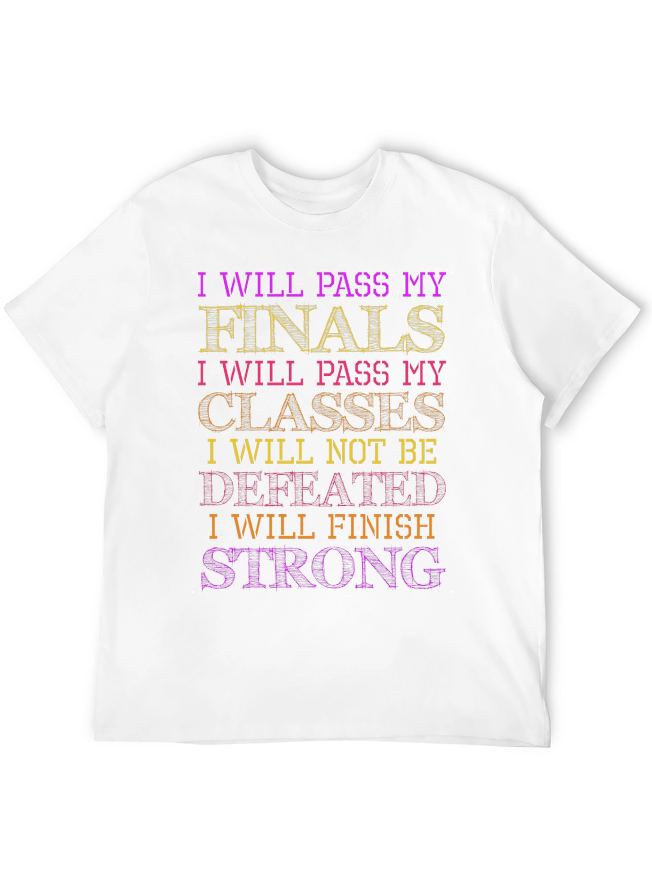 Motivational Student Finals T-Shirt